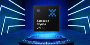 سامسونج تضع نجاح Exynos 2600 على رأس أولويات Galaxy S26