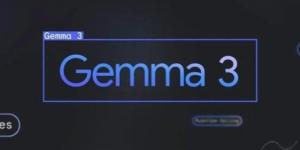 «يضاهي ChatGPT».. جوجل تطرح أحدث برنامج ذكاء اصطناعي Gemma 3